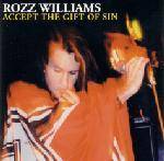 Rozz Williams : Accept the Gift of Sin